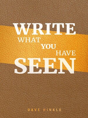 cover image of Write What You Have Seen